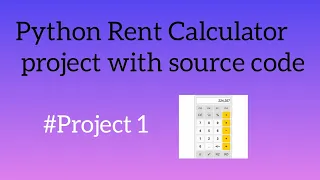 Rent Calculator Python mini project with full source code