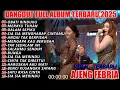 Download Lagu OBATI RINDUKU AJENG FEBRIA DANGDUT FULL ALBUM TERBARU DANGDUT KOPLO TERBARU 2025! PIK NADA