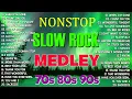 Download Lagu Slow Rock Love Song Nonstop 🎤🎷 SLOW ROCK MEDLEY 🔊🎧 Rock Ballads 70S 80S 90S 🔊🎧 Nonstop Pinoy Medley