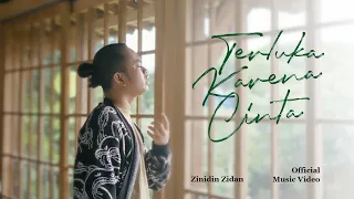 terluka karena cinta zinidin zidan official video 