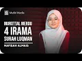 Download Lagu 4 IRAMA MERDU! Murottal Quran Surah Luqman || Nafisah Almais