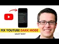 YouTube Dark Mode Not Working Fix It in 2 Minutes 2026