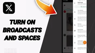 How To Turn On Broadcasts And Spaces On X Twitter App 
