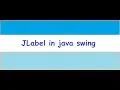 JLabel in swing How to add JLabel into JFrame JLabel and JFrame