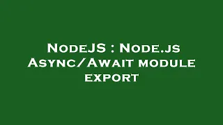 NodeJS Node js module export