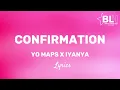 Download Lagu Yo Maps ft Iyanya - Confirmation (Lyrics)