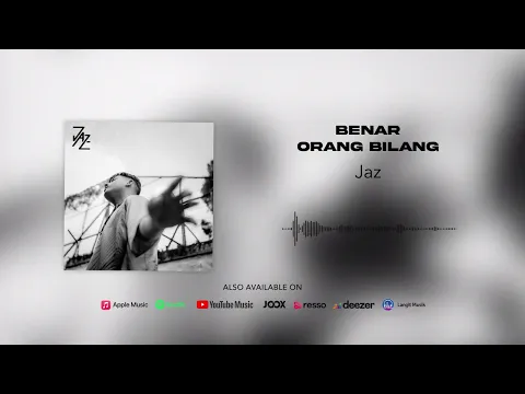 Download MP3 Jaz - Benar Orang Bilang (Official Audio)