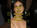 Download Lagu TOP10 Most Beautiful Brazilian Woman #shorts #women #beautiful #brazil #world #top