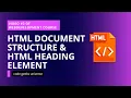 HTML Document Structure And HTML Heading Elements Web Development Tutorial