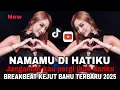 Download Lagu DJ NAMAMU DI HATIKU (ANDRA RESPATI) - BREAKBEAT KEJUT BAHU TERBARU 2025  #viralmusic 