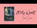 Download Lagu AT MY WORST ~ PINK SWEATS (LIRIK DAN TERJEMAHAN)