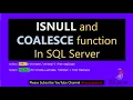 coalesce isnull sql sql is not null isnull sql server ISNULL IS NULL