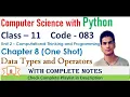 Data Types and Operators Revision Chapter 8 Class 11 Computer Science with Python One Shot