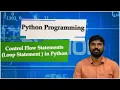 LEC21 Python Programming Control Flow Statements Loop Statement in Python by Mr D Sandeep