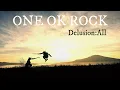Delusion:All / ONE OK ROCK (Lyric)