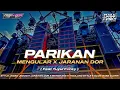 DJ PARIKAN BANYUMASAN - SOPSAN || JARANAN DOR SLOW BASS  (Feat Tuyul Fvnky \u0026 List A Song Remix)