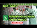 Download Lagu GRATIS MP3 PEREMPUAN ASWAJA PAR 05. LIHAT DESKRIPSI VIDIO.