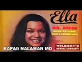 KAPAG NALAMAN MO - Ella del Rosario