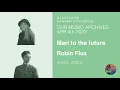 Lagu DJ MIXSHOW #45 - HOUSE, DISCO - Mari to the future / Robin Flux