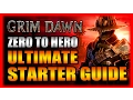 Grim Dawn Ultimate Starter Guide and 10 Tips for Beginners - Complete In-depth Gameplay