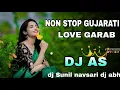 Lagu NON STOP GUJARATI LOVE GARBA SONG 2026 MIX BY DJ SUNIL NAVSARI 💕 __ NEW GARAB 2026