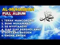 Download Lagu AL MUHABBAH FULL ALBUM- TERAK MANCORONG -ISTIMEWA