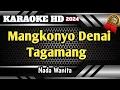 Download Lagu Mangkonyo Denai Tagamang (Kok Cinto Uda Ka Ranah Minang) Karaoke Minang Nada Cewek Versi Terbaru HD