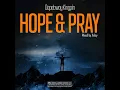 Download Lagu Dopebwoy Kingpin - Hope And Pray(Prod by Damage Musiq \u0026 Xelxy)
