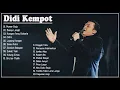 Download Lagu FULL ALBUM DIDI KEMPOT TERBARU || OJO MUDIK || SOBAT AMBYAR