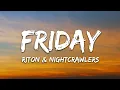 Riton, Nightcrawlers - Friday (Lyrics) Dopamine Re-Edit (ft. Mufasa \u0026 Hypeman)