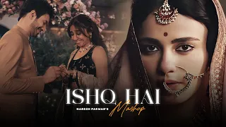 ishq hai mashup naresh parmar sahiba arijit singh vishal mishra
