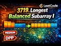 3719 Longest Balanced Subarray I LEETCODE CODEMINTT