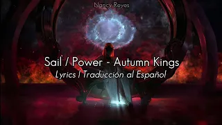 Download Sail / Power - Autumn Kings | Lyrics / Traducción al Español MP3