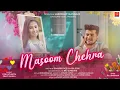 Masoom Chehra Full Song|Yash\u0026Prapti |RajBarman |RupeshVerma |Jashwant Gangani |LatestHindiSong2021