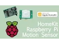 TUTORIAL HomeKit Motion Sensor with Raspberry Pi