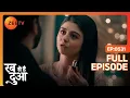 Lagu Subhaan ने अपने सीने पर लगायी Ibadat की Lipstick | Rabb Se Hai Dua | Full Ep. 531 | ZEE TV