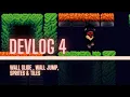 DevLog 4 - Wall Slide Wall Jump and Tiles