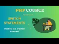 PHP Tutorial - SWITCH STATEMENTS in PHP PHP me switch statement logical Mithila coding