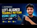 Left-Aligned Triangle Pattern You ve Been Printing Triangles WRONG All Along
