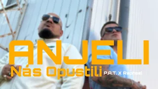 P.A.T.x Raphael - Anjeli nás opustili 