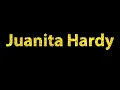 How To Pronounce Juanita Hardy