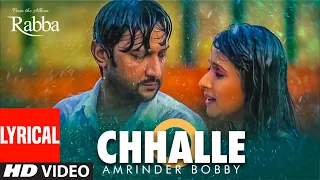 chhalle toh vee jaayengi lyrical video song amrinder bobby gurmit singh punjabi song