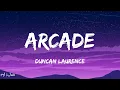 Duncan Laurence - Arcade (Lyrics)