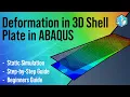 Abaqus Tutorial 3D Shell Plate Deformation Simulation Static Analysis in 10 Minutes