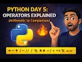 Python Day 5 Operators Explained Arithmetic to Comparison