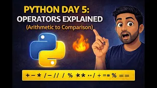 Python Day 5 Operators Explained Arithmetic to Comparison