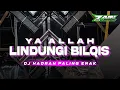 Lagu DJ SHOLAWAT TERBARU l YA ALLAH LINDUNGI BILQIS l TRAP HADRAH SHOLAWAT l BY ZAIN PRODUCTION