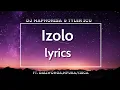 Download Lagu Izolo [lyrics]-  Dj Maphorisa,Tyler ICU ft.Daliwonga,Mpura \u0026 Visca