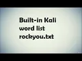 Built-in Kali word list rockyou txt Teach Like A Pro