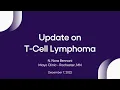 Lagu Update on T-Cell Lymphoma | LRF Webinars